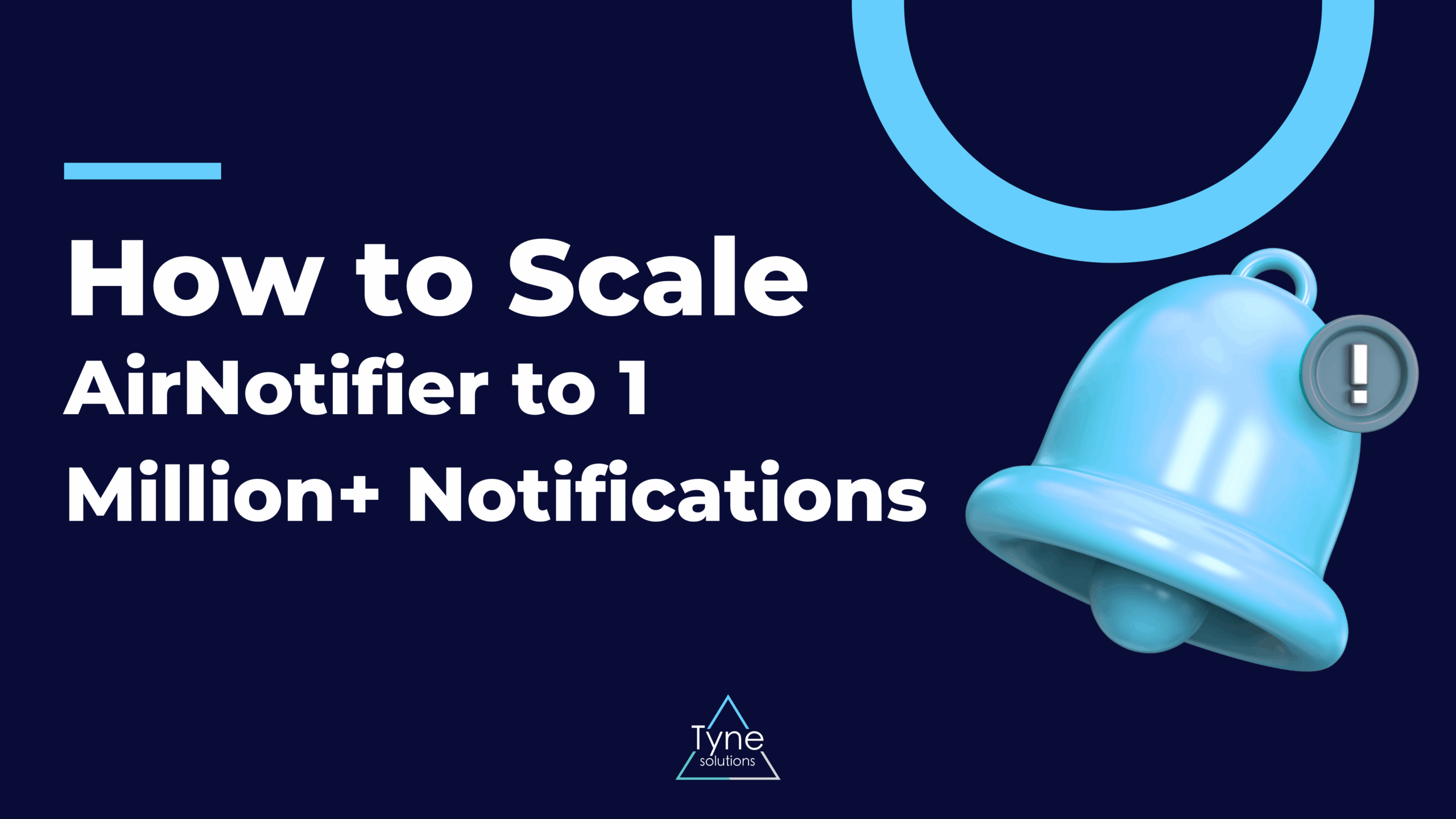 How to Scale AirNotifier to 1 Million+ Notifications